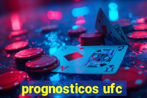 prognosticos ufc